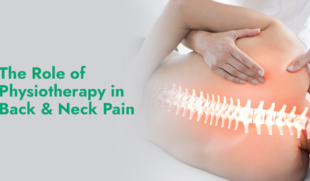 The Role of Physiotherapy in Back & Neck Pain